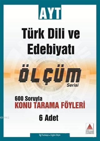 Delta Kültür Yayınları AYT Türk Dili ve Edebiyatı Ölçüm Serisi Konu Tarama Föyleri Delta Kültür 