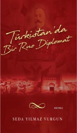 Türkistan'da Bir Türk Diplomat