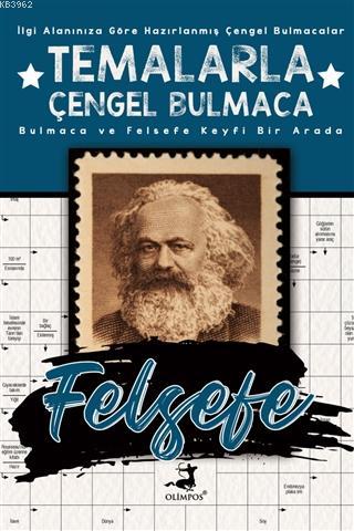 Temalarla Çengel Bulmaca - Felsefe; Bulmaca ve Felsefe Keyfi Bir Arada