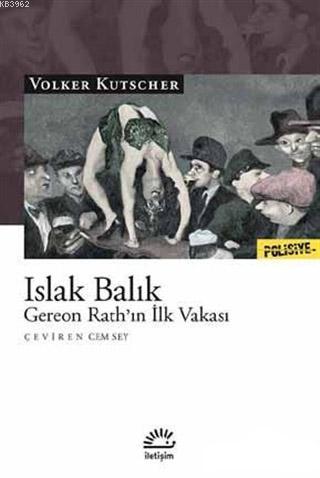 Islak Balık; Gereon Rath'ın İlk Vakası