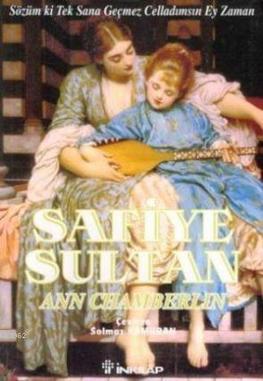 Safiye Sultan 3 (Cep Boy); Sözüm ki Tek Sana Geçmez Celladımsın Ey Zaman