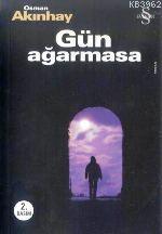 Gün Ağarmasa