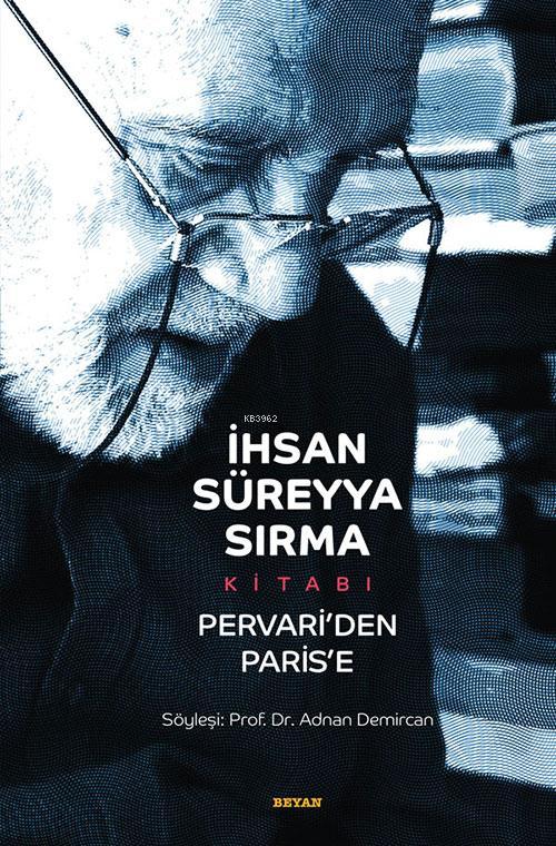 İhsan Süreyya Sırma Kitabı Pervari'den Paris'e