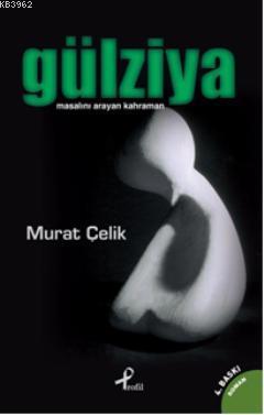 Gülziya; Masalını Arayan Kahraman