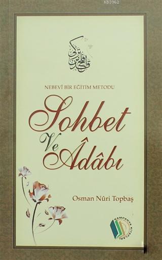 Nebevi Bir Eğitim Metodu Sohbet ve Adabı