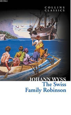 The Swiss Family Robinson (Collins Classics)