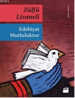 Edebiyat Mutluluktur