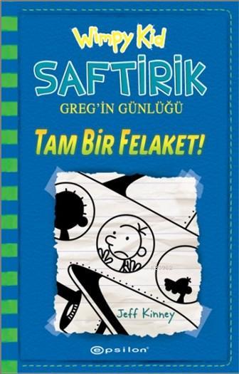 Saftirik Greg'in Günlüğü; Tam Bir Felaket!