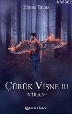 Çürük Vişne III : Viran