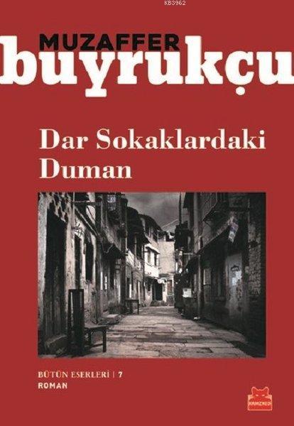 Dar Sokaklardaki Duman; Bütün Eserleri 7