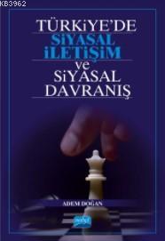 Türkiye'de Siyasal İletişim ve Siyasal Davranış