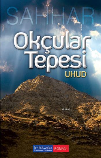 Okçular Tepesi Uhud