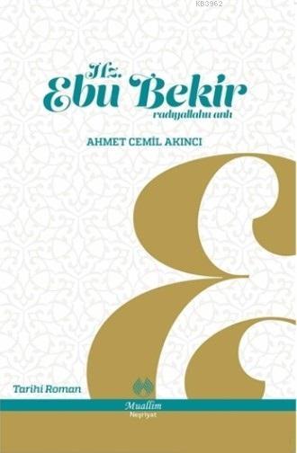 Hz. Ebu Bekir; Radıyallahu anh