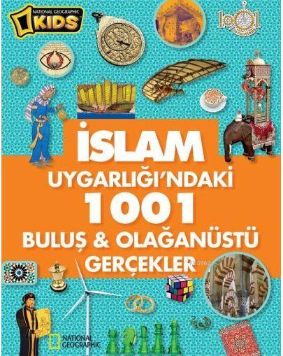 İslam Uygarlığı'ndaki 1001 Gerçekler