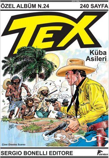 Tex Özel Albüm No: 24; Küba Asileri