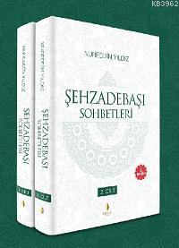 Şehzadebaşı Sohbetleri (2 Cilt)