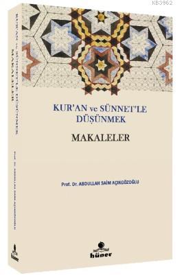 Kur'an ve Sünnetle Düşünmek - Makaleler