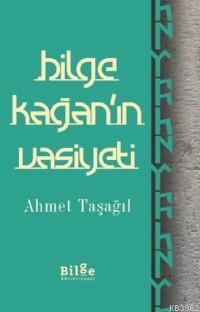 Bilge Kağan'ın Vasiyeti