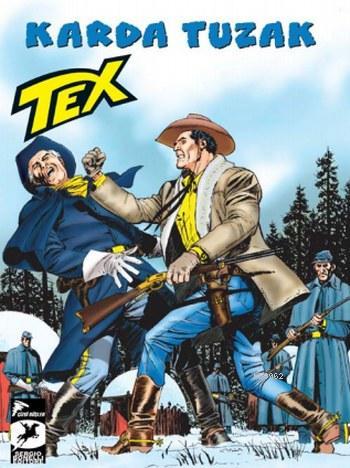 Tex Seri 31; Karda Tuzak