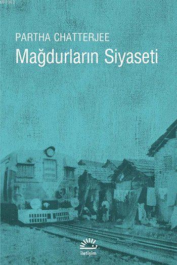 Mağdurların Siyaseti; Halk Siyaseti Üzerine Düşünceler