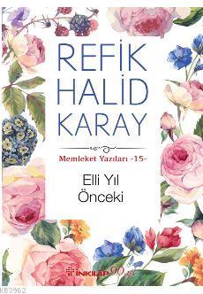 Elli Yıl Önceki; Memleket Yazıları 15