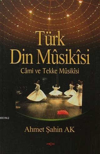 Türk Din Musikisi; Cami ve Tekke Musikisi