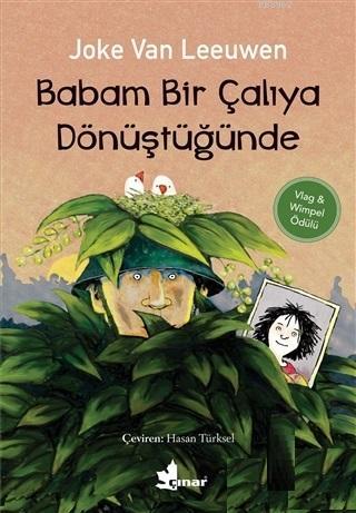 Babam Bir Çalıya Dönüştüğünde