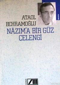 Nazım´a Bir Güz Çelengi