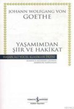 Yaşamımdan Şiir ve Hakikat (Ciltli)