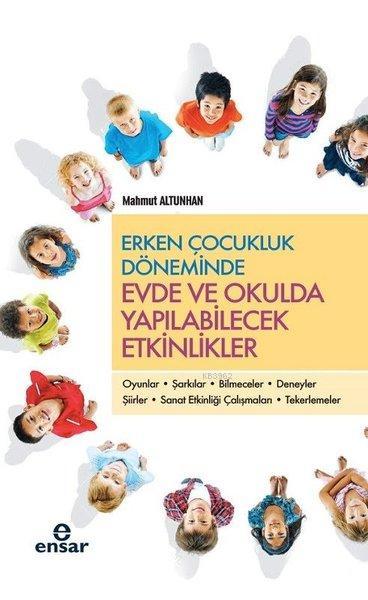 Erken Çocukluk Döneminde Evde ve Okulda Yapılabilecek Etkinlikler