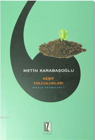 Keşif Yolculukları; Risale Okumaları - 1