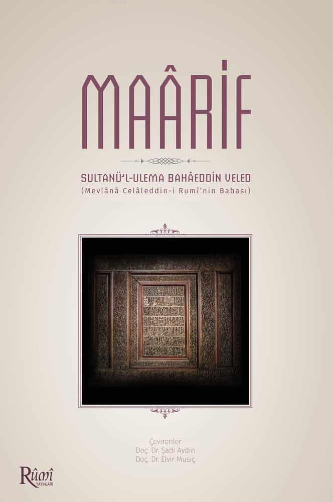 Maarif; Sultanü'l-Ulema Bahaeddin Veled