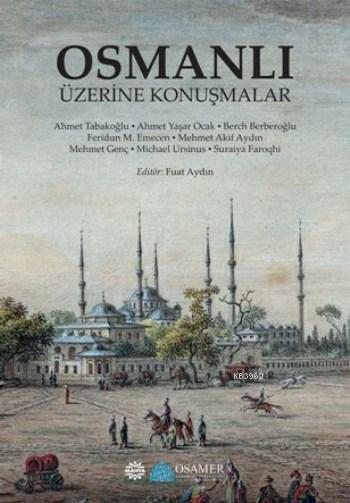 Osmanlı Üzerine Konuşmalar