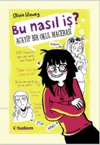 Bu Nasıl İş? Acayip Bir Okul Macerası