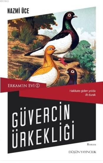 Güvercin Ürkekliği; Erkam'ın Evi