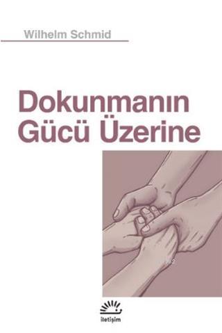 Dokunmanın Gücü Üzerine