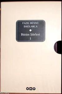 Fazıl Hüsnü Dağlarca;Bütün Şiirleri 1