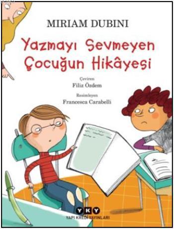 Yazmayı Sevmeyen Çocuğun Hikâyesi (9-11 Yaş)