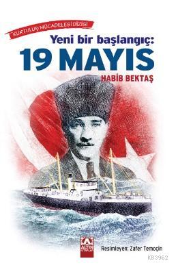 Yeni Bir Başlangıç : 19 Mayıs