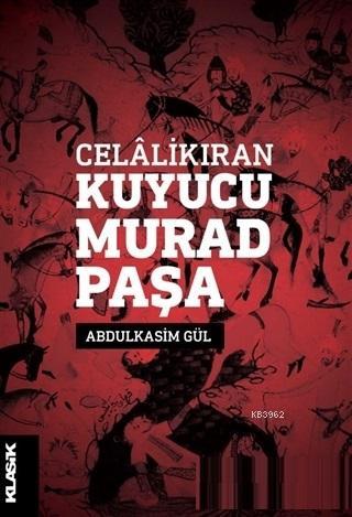 Celalikıran Kuyucu Murad Paşa