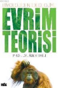 Biyolojiden İdeolojiye; Evrim Teorisi