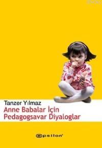 Anne Babalar İçin Pedagogsavar Diyaloglar