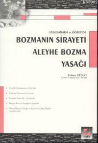 Bozmanın Sirayeti - Aleyhe Bozma Yasağı