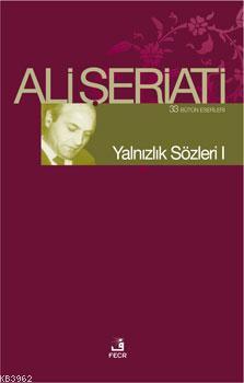 Yalnızlık Sözleri I; Bütün Eserleri 33