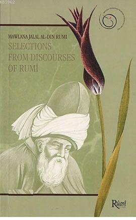 Selections From Discourses of Rumi