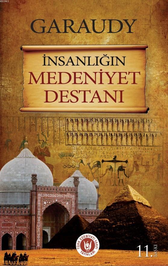 İnsanlığın Medeniyet Destanı