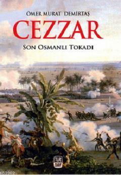 Cezzar; Son Osmanlı Tokadı