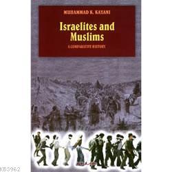 Israelites And Muslims; A Comparative History
