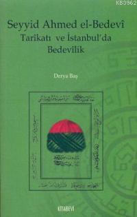 Seyyid Ahmed El-bedevi Tarikatı ve İstanbul´da Bedevilik