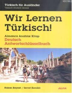 Wir Lernen Türkisch; Almanca Anahtar Kitap
